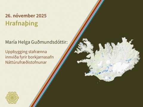 Auglýsing um Hrafnaþing þar sem fjallað er um uppbyggingu stafrænna innviða fyrir borkjarnasafn Náttúrufræðistofnunar